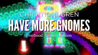 CHRIS NORDGREN - Have More Gnomes | Everhood: Eternity Edition | Battle OST