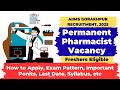 AIIMS Gorakhpur Pharmacist Vacancy 2025 💊 | Permanent Central Govt Job | Exam Pattern, Fees, etc