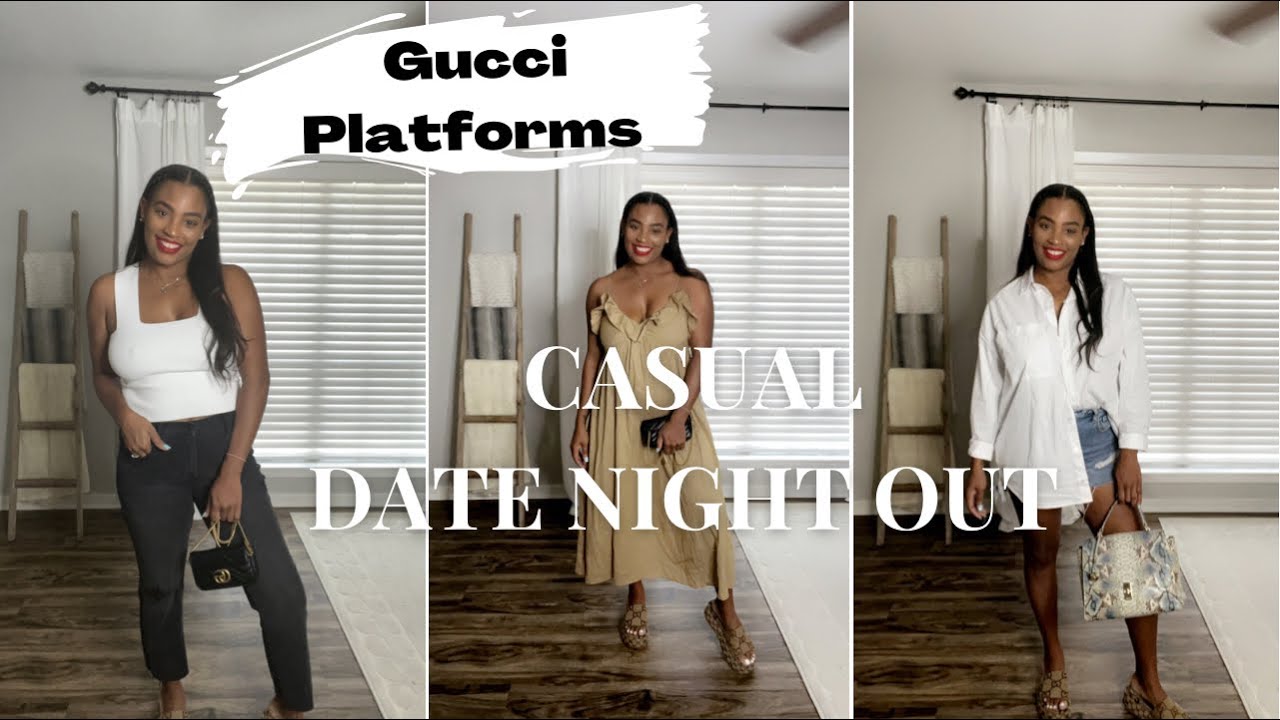 CASUAL DATE OUTFITS | 3 WAYS TO STYLE THE GUCCI PLATFORM SLIDES - YouTube