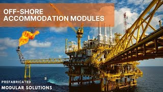 Dorce Offshore Accommodation Modules / Modular Living Quarters / Oil & Gas Camps