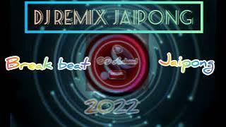 DJ Remix Breakbeat jaipong 2022