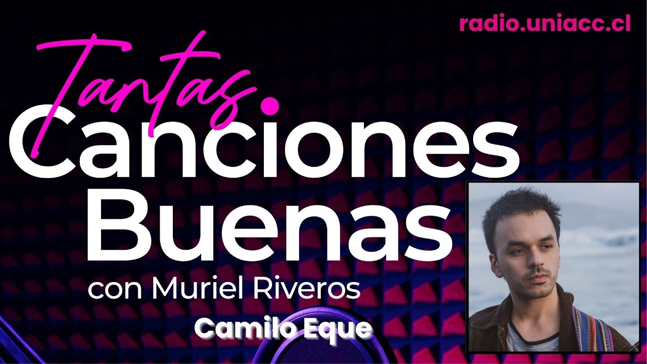 Camilo Eque - Tantas Canciones Buenas