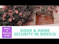 Home and Door Security and Safety in Mexico - Mexican Security Specialist Guy Ben-Nun