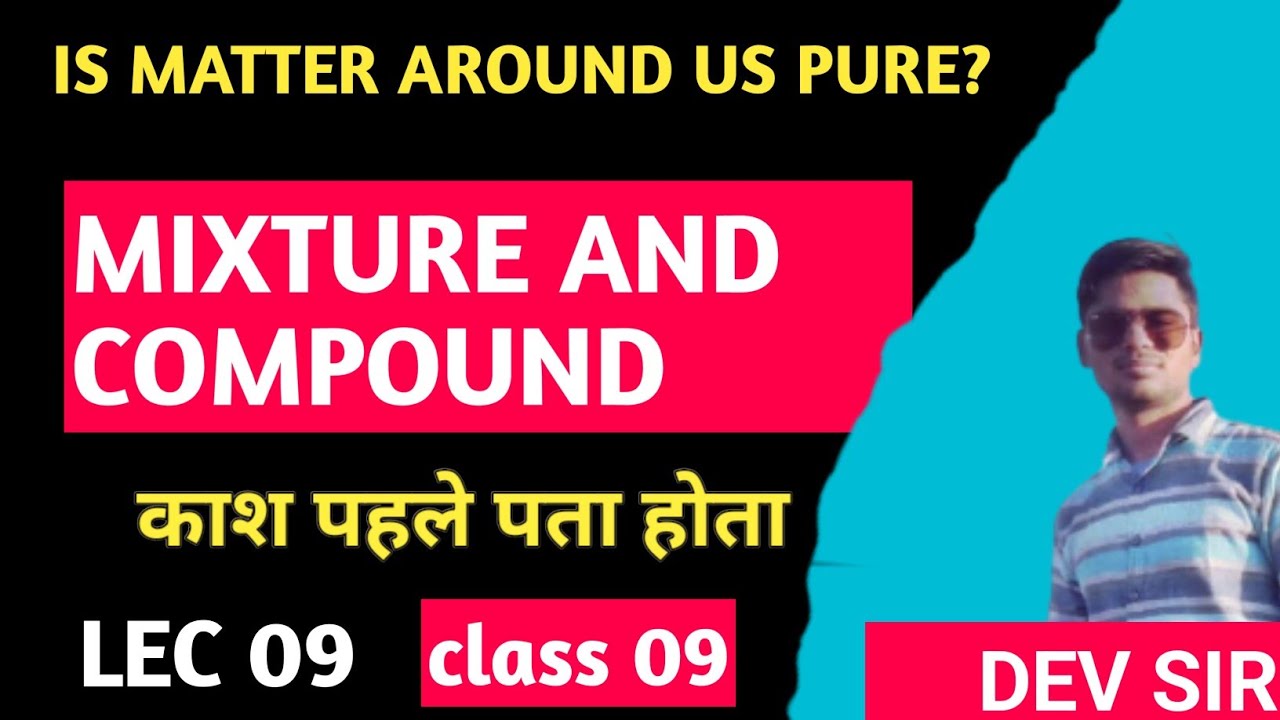 Difference Between Mixture and Compound | Chemistry Chapter | Hindi ...