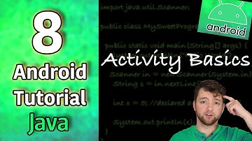 Android App Development Tutorial 8 - Activity Basics | Java