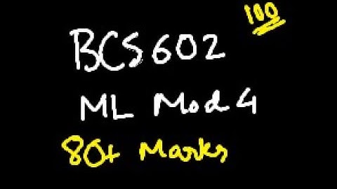 ML MODULE 4 BCS602 | MACHINE LEARNING | 22 Scheme VTU 6th SEM CSE