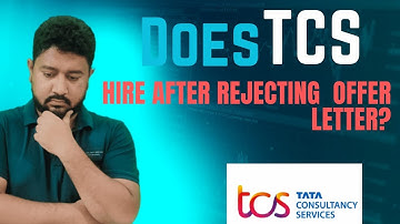 Does TCS hire after rejecting Offer Letter? | Rehiring policy of TCS #tcs