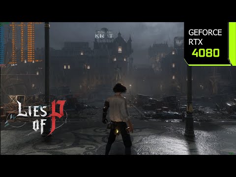 Lies of P | RTX 4080 4K DLSS 3.1 Quality | Maximum Settings | i7 10700F | PC Performance