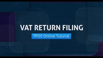 TPOS Tutorials - Vat Return Filing