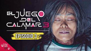 EL JUEGO DEL CALAMAR 3: Capítulo 3 | (Squid Game 3) Resumen