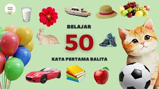 Belajar Bicara untuk Bayi dan Balita | 50 Kata Pertama | Bahasa Indonesia Edukasi Anak | Mudah