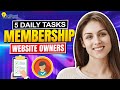 5 Daily Tasks for Membership Website Owners