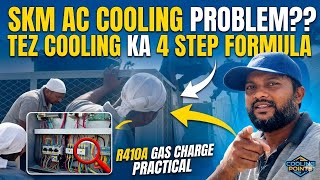 SKM Package AC Temperature Not Maintaining Troubleshooting R410A Gas Charging | Step by Step Guide ?
