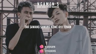 TAK SAWANG SAWANG KOWE AYU TENAN LIRIK TIKTOK (NGAMEN 5) COVER DIEKA YK FEAT @masfaqq