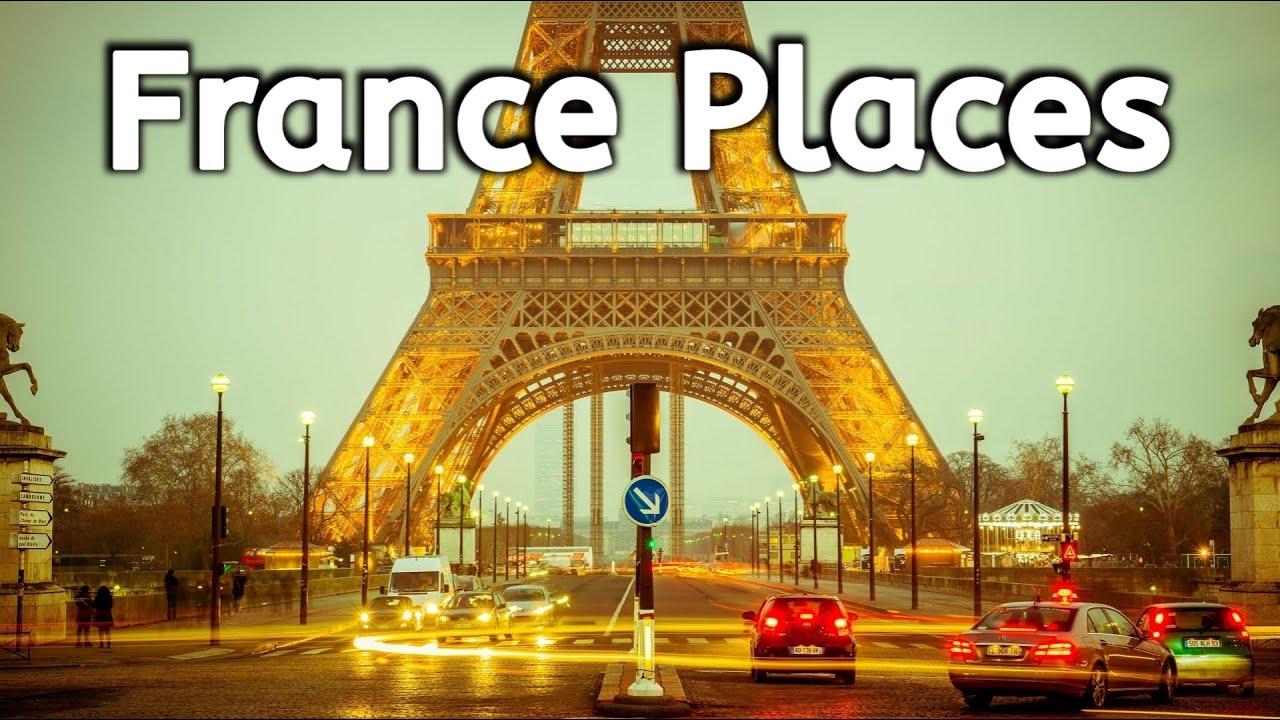 10 best places to visit in france youtube