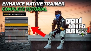 HOW TO INSTALL ENHANCE NATIVE TRAINER (2024) IN GTA 5