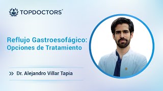 Reflujo Gastroesofágico: Opciones de Tratamiento