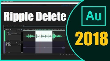 دورة أحترف Adobe Audition CC 2018 شرح كيف تستخدم خاصية Ripple Delete بشكل إحترافي متقدم