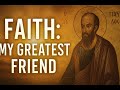 Faith: Our Greatest Friend and Antidote to Fear | A Catholic Reflection on Living in Christ