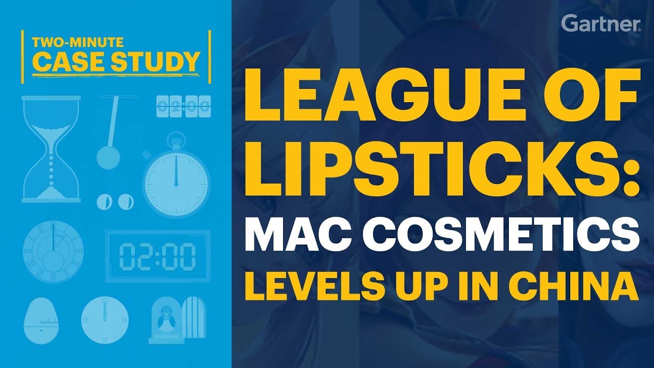 Two-Minute Case Study - League of Lipsticks: MAC Cosmetics Levels Up In China