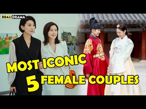 Top STRIKING And ICONIC 5 LESBIAN COUPLES In Kdrama