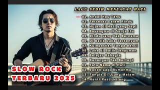 LAGU SLOW ROCK MELAYU TERBARU 2025 / Paling Sedih Menyayat Hati / Slow Melayu🎶Andai Kau Tahu
