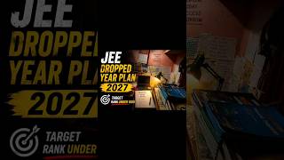 🔥 JEE 2027 Dropper plan | Target AIR Under 1000 🚀 #jee2027 #dropper#earners #pwjee