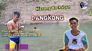 Vlog Paling Unfaedah Bendungan Bangkong