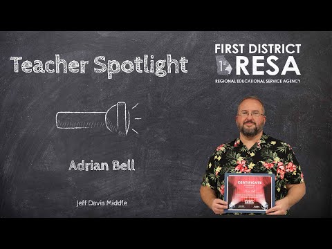 (Spotlight Teacher) Adrian Bell - Jeff Davis Middle School