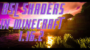 How BSL SHADERS looks like in Minecraft  1.16.2