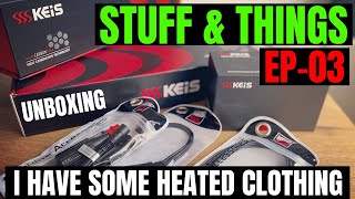 HEATED CLOTHING | STUFF & THINGS EP-03 | KEIS | unboxing