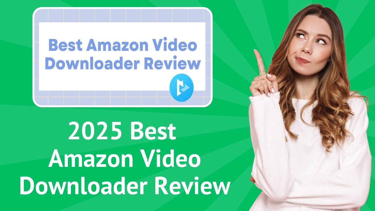 2025 Best Amazon Video Downloader Review StepByStep YouTube