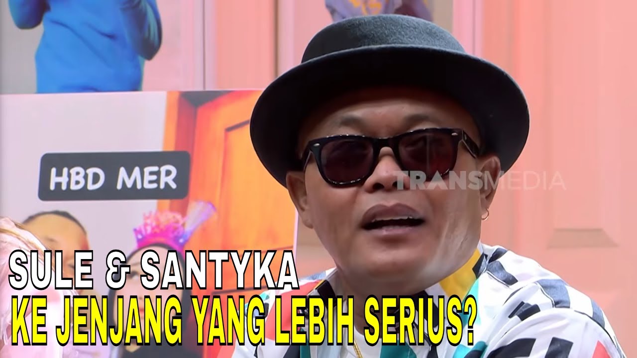 Sule & Santyka Fauziah Siap Lanjut Ke Jenjang Yang Lebih Serius? | FYP (23/02/26) Part 2