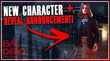 NEW CHARACTER + Gameplay Reveal Announcement! | Evil Dead: The Game