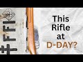 This WWI Rifle Showed Up at D-Day?! Here’s Why