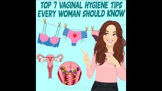 Top 7 vaginal hygiene tips every woman should know