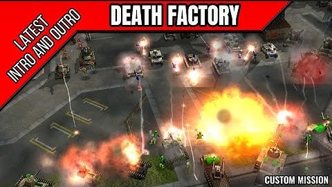 C&C Generals Cinematic - Death Factory Latest Intro and Outro