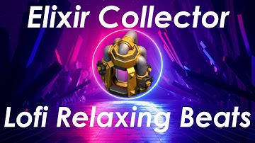 Elixir Collector | Lofi Hip Hop | Relaxing Type Beats