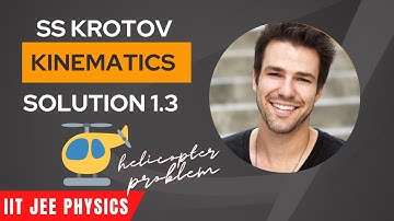 SS KROTOV SOLUTIONS 1.3 | JEE PHYSICS | JEE 2023 | IIT MOTIVATION