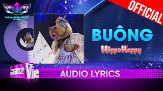 Buông - HippoHappy | The Masked Singer Vietnam 2023 [Audio Lyric]