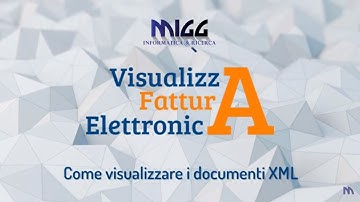 Visualizza Fattura Elettronica - come visualizzare i documenti XML