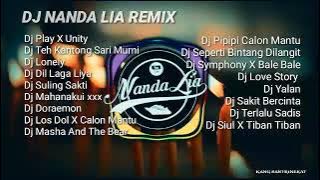 DJ NANDA LIA REMIX TERBARU FULL ALBUM PLAY X UNITY (kumpulan lagu DJ DJ viral)
