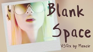 【Cyber Diva】Blank Space【VOCALOIDカバー曲】