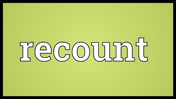Recount Meaning