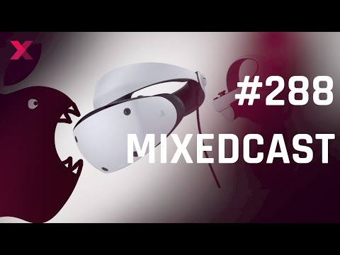 Microsoft killt Social VR &  gibt es Überraschungen bei der Playstation VR 2? | MIXEDCAST 288