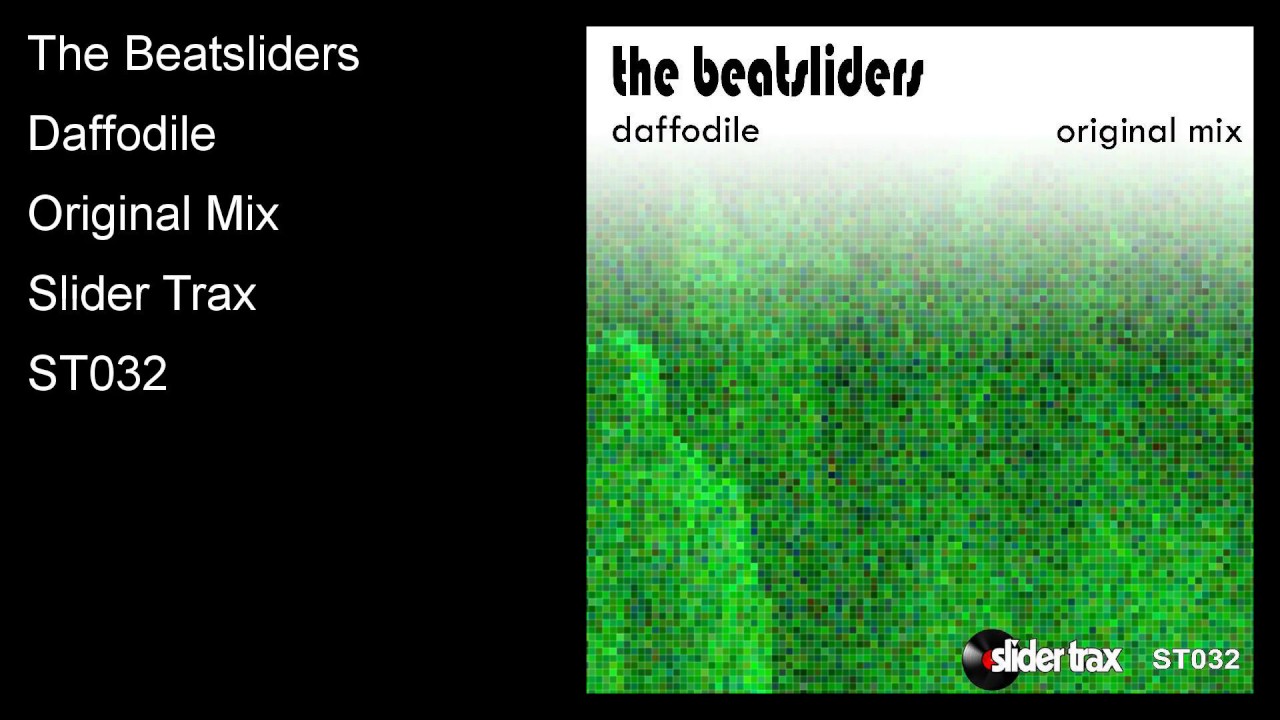 The Beatsliders - Daffodile - Original Mix