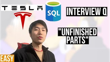Tesla SQL Coding Interview Q: "Unfinished Parts" [Easy]