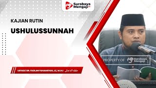 Kitab Ushulussunnah - Ustadz Dr. Fadlan Fahamsyah, Lc., M.H.I