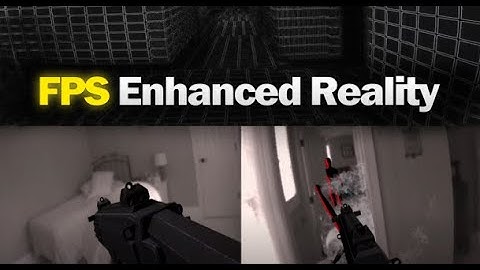 FPS Enhanced Reality Official Trailer
