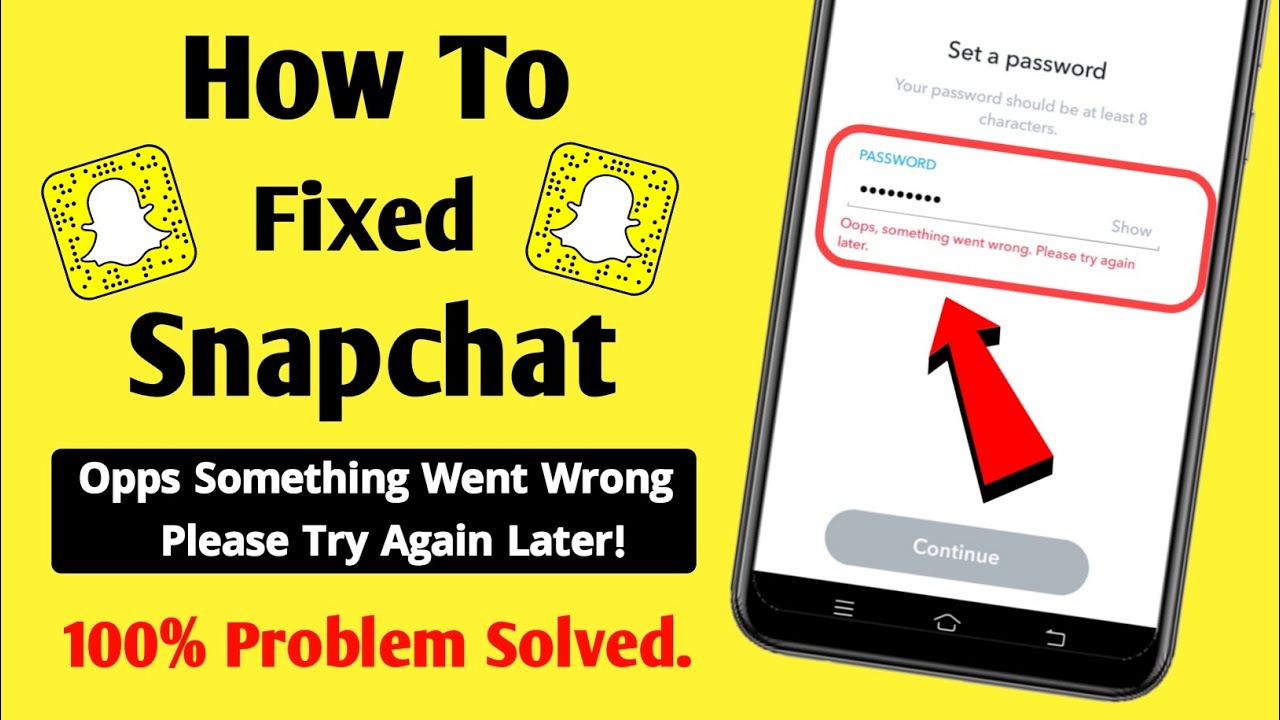 Something Went Wrong Please Try Again Later Snapchat Problem Solved